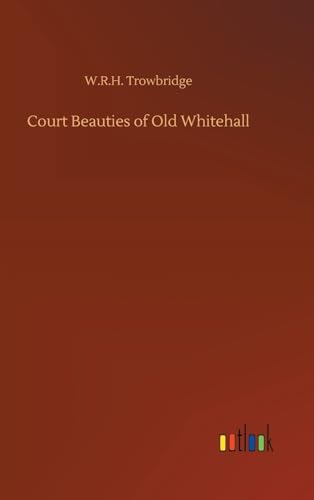 9783732636396: Court Beauties of Old Whitehall