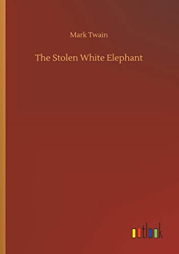 Stock image for The Stolen White Elephant for sale by Lucky's Textbooks