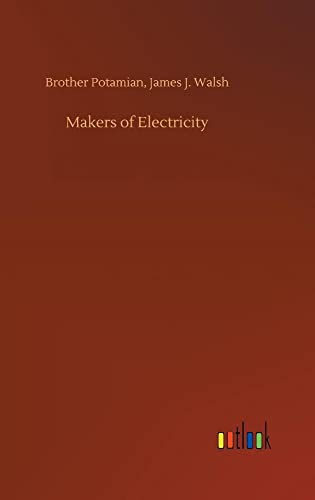 Imagen de archivo de Makers of Electricity a la venta por Lucky's Textbooks