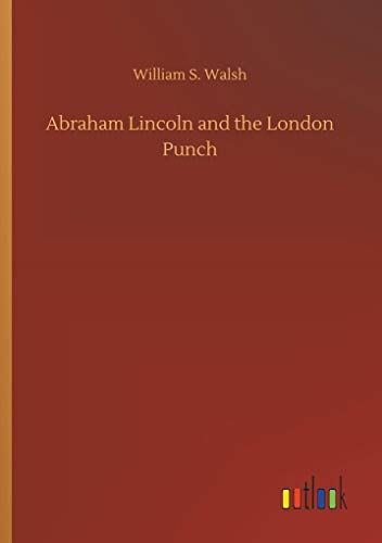 Beispielbild fr Abraham Lincoln and the London Punch zum Verkauf von Chiron Media