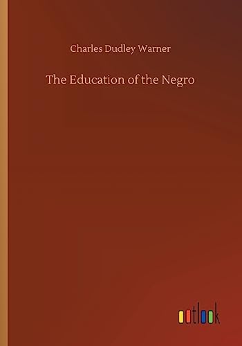 Imagen de archivo de The Education of the Negro a la venta por Ria Christie Collections