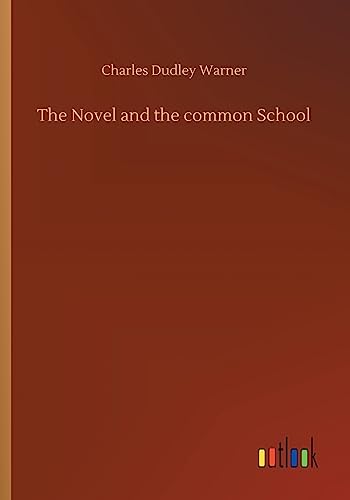 Imagen de archivo de The Novel and the common School a la venta por Lucky's Textbooks