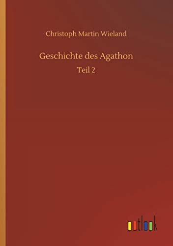 9783732656868: Geschichte des Agathon: Teil 2