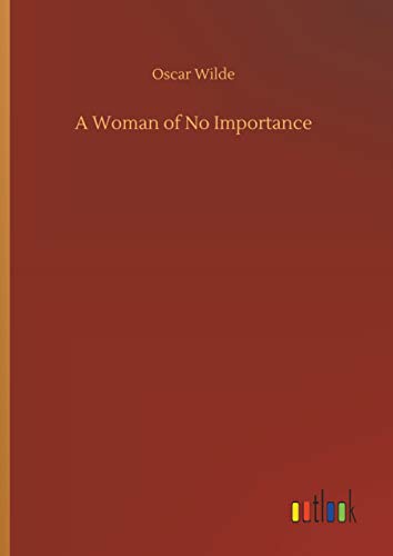 9783732658770: A Woman of No Importance