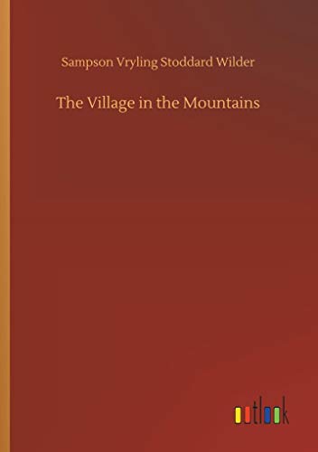 Beispielbild fr The Village in the Mountains zum Verkauf von Chiron Media