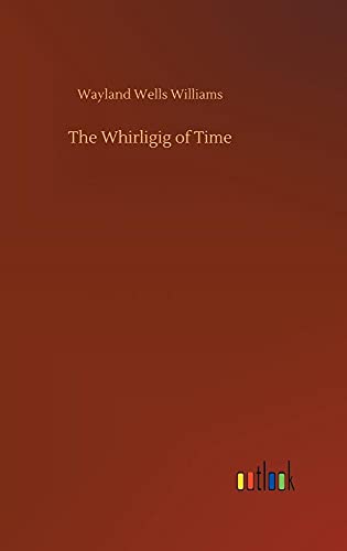 Stock image for The Whirligig of Time for sale by Ria Christie Collections