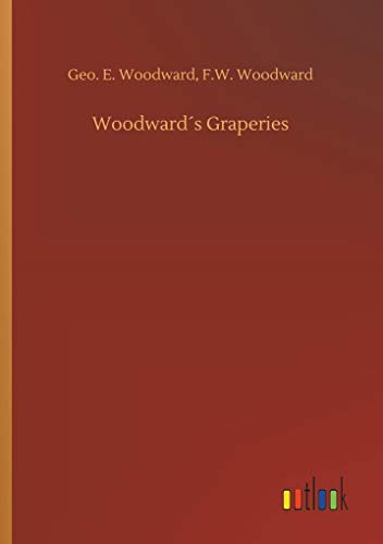 Stock image for Woodwards Graperies for sale by Lucky's Textbooks