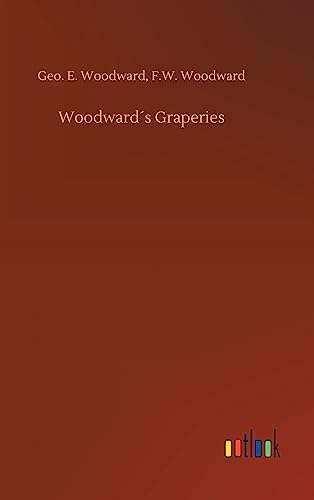 Stock image for Woodwards Graperies for sale by Lucky's Textbooks