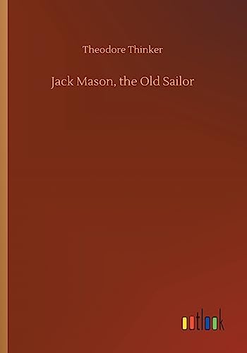 Stock image for Jack Mason, the Old Sailor for sale by Lucky's Textbooks