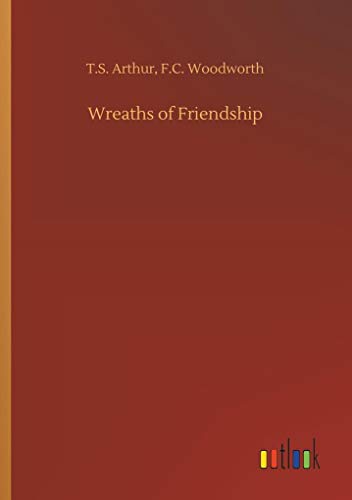 Imagen de archivo de Wreaths of Friendship a la venta por Lucky's Textbooks