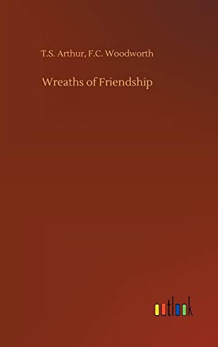 Imagen de archivo de Wreaths of Friendship a la venta por Lucky's Textbooks