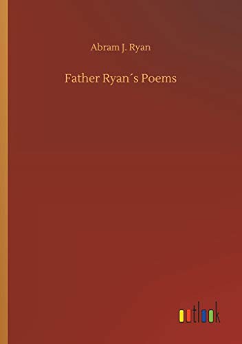 Stock image for Father Ryans Poems for sale by Lucky's Textbooks