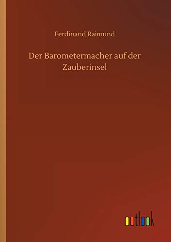 Stock image for Der Barometermacher auf der Zauberinsel for sale by PBShop.store US