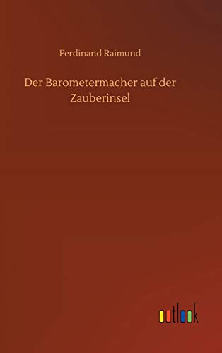 Stock image for Der Barometermacher auf der Zauberinsel (German Edition) for sale by Lucky's Textbooks