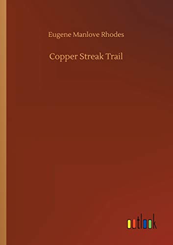 Stock image for Copper Streak Trail for sale by Lucky's Textbooks