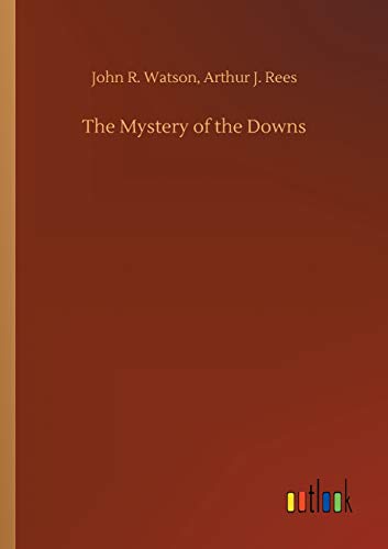 Beispielbild fr The Mystery of the Downs zum Verkauf von Lucky's Textbooks