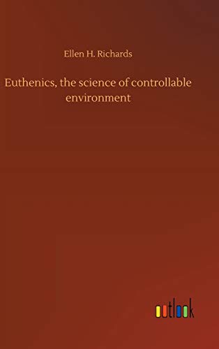 9783732681488: Euthenics, the science of controllable environment
