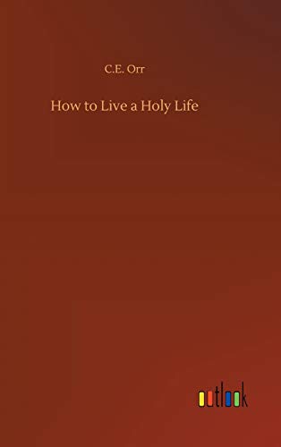 Stock image for How to Live a Holy Life for sale by Lucky's Textbooks