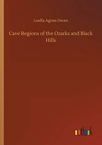 Stock image for Cave Regions of the Ozarks and Black Hills for sale by Lucky's Textbooks
