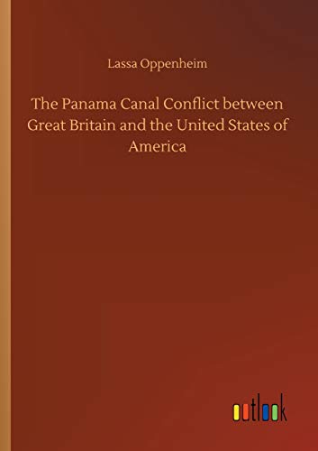 Stock image for The Panama Canal Conflict between Great Britain and the United States of America for sale by Lucky's Textbooks