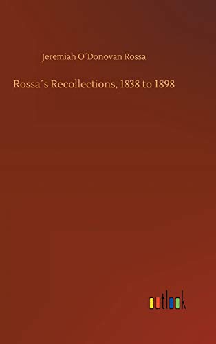 Stock image for Rossas Recollections, 1838 to 1898 for sale by PBShop.store US