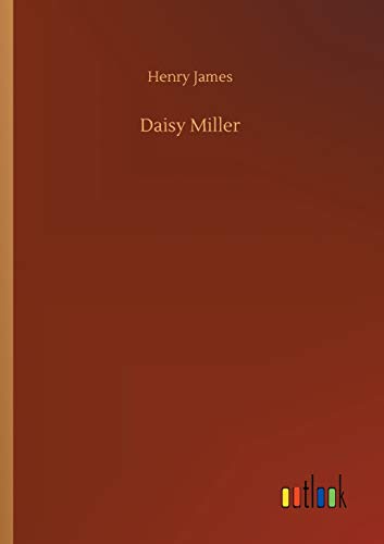 Daisy Miller - James, Henry