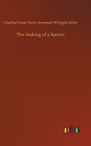 Stock image for The Making of a Nation for sale by Lucky's Textbooks