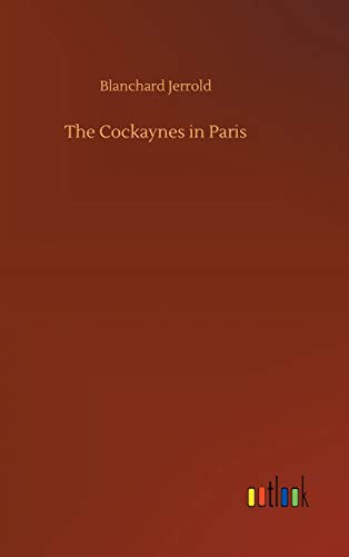 Imagen de archivo de The Cockaynes in Paris a la venta por Lucky's Textbooks