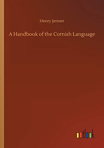 Beispielbild fr A Handbook of the Cornish Language zum Verkauf von Lucky's Textbooks