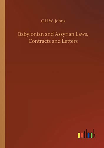 Stock image for Babylonian and Assyrian Laws, Contracts and Letters for sale by Lucky's Textbooks