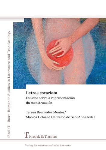 9783732902415: Letras escarlata: Estudos sobre a representacin da menstruacin