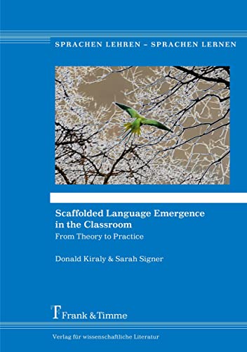 Stock image for Scaffolded Language Emergence in the Classroom: From Theory to Practice (Sprachen Lehren - Sprachen Lernen) for sale by medimops