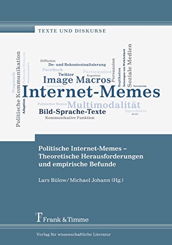 Stock image for Politische Internet-Memes - Theoretische Herausforderungen und empirische Befunde for sale by Chiron Media