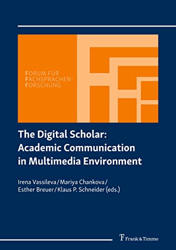 Beispielbild fr The Digital Scholar: Academic Communication in Multimedia Environment zum Verkauf von Blackwell's