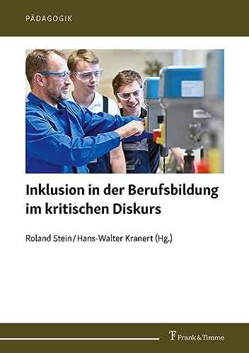 Imagen de archivo de Inklusion in der Berufsbildung im kritischen Diskurs (Pdagogik) a la venta por medimops