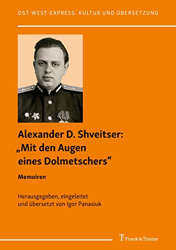 Stock image for Mit den Augen eines Dolmetschers": Memoiren. Herausgegeben, eingeleitet und bersetzt von Igor Panasiuk for sale by Revaluation Books