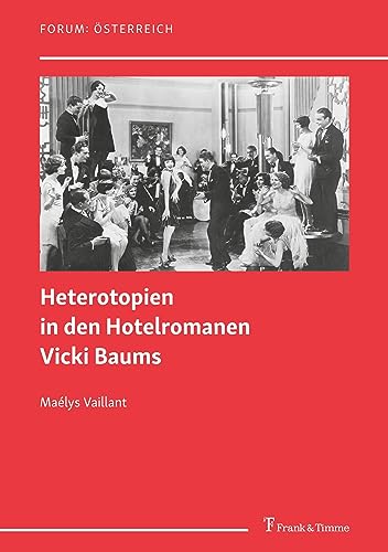 Stock image for Heterotopien in den Hotelromanen Vicki Baums for sale by Blackwell's