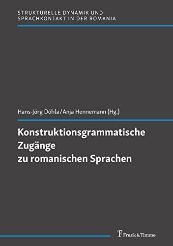 Beispielbild fr Konstruktionsgrammatische Zugnge zu romanischen Sprachen -Language: german zum Verkauf von GreatBookPrices