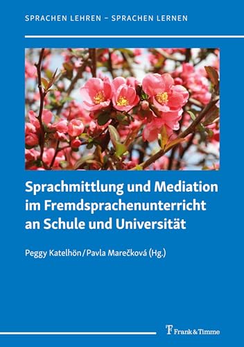 Imagen de archivo de Sprachmittlung und Mediation im Fremdsprachenunterricht an Schule und Universitt a la venta por Blackwell's