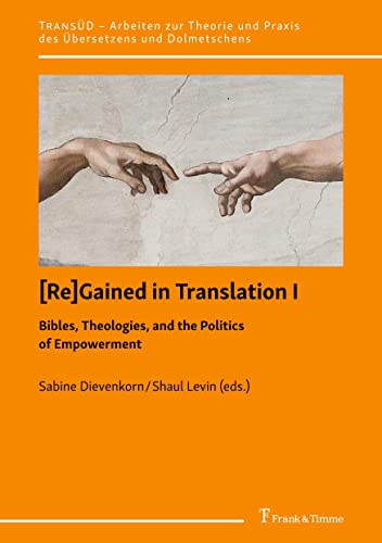 Stock image for [Re]Gained in Translation I: Bibles, Theologies, and the Politics of Empowerment for sale by Revaluation Books