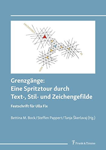 Stock image for Grenzgnge: Eine Spritztour durch Text-, Stil- und Zeichengefilde for sale by GreatBookPrices