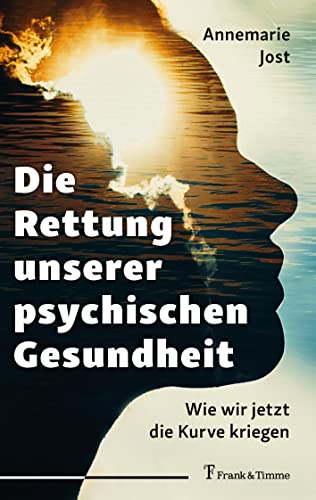 Beispielbild fr Die Rettung unserer psychischen Gesundheit zum Verkauf von Blackwell's