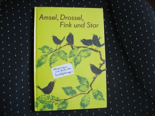 9783733100025: Amsel, Drossel, Fink und Star,