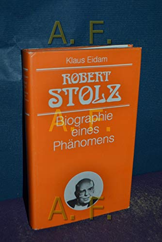 Robert Stolz Biographie eines Phänomens