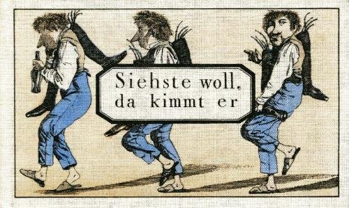 Stock image for Siehste woll, da kimmt er. for sale by ralfs-buecherkiste