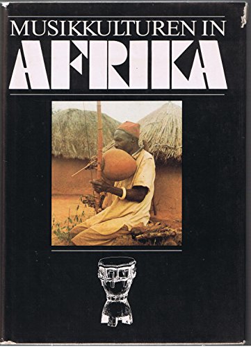 Musikkulturen in Afrika hrsg. von Erich Stockmann - Erich Stockmann