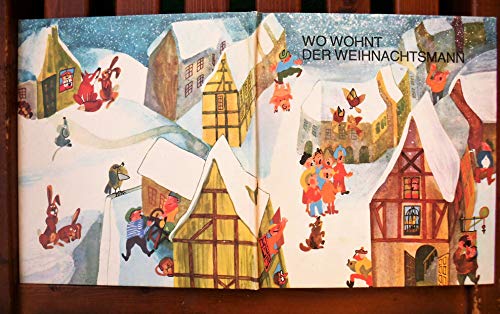 Beispielbild fr Wo wohnt der Weihnachtsmann - Ein Buch zum Singen, Spielen, Tanzen und Malen zum Verkauf von medimops