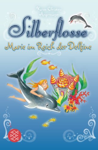 9783733500283: Silberflosse - Marie im Reich der Delfine