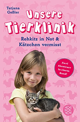 Imagen de archivo de Unsere Tierklinik. Rehkitz in Not & Ktzchen vermisst a la venta por medimops