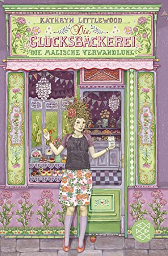 Stock image for Die Glcksbckerei - Die magische Verwandlung -Language: german for sale by GreatBookPrices